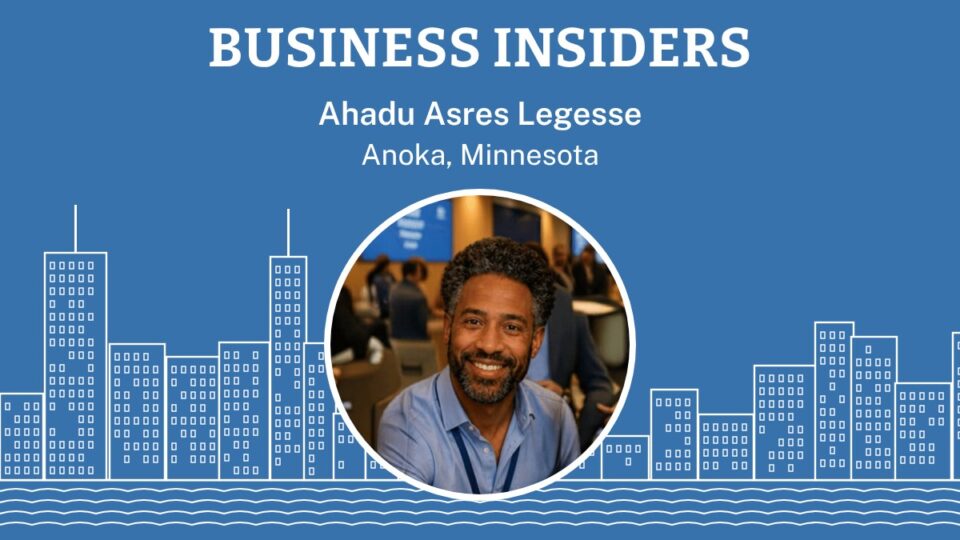 Ahadu Asres Legesse, Senior Project Manager, Anoka, Minnesota | Business Insiders